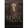 Matty Dalrymple - The Sense of Death: An Ann Kinnear Suspense Novel (The Ann Kinnear Suspense Novels, Band 1)