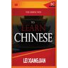 Lei Xiangjian - The Simple Way to Learn Chinese