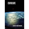 Chris Whitmore - Evolve