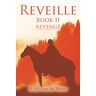 van de Weert, R. H. - Reveille: Book II