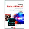 Daniel Schmitz - GEBRAUCHT Notarzt-Einsatz!: Ein Spielebuch für (angehende) Notärzte. Band 1 - Preis vom 24.05.2024 04:55:53 h
