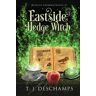 Deschamps, T. J. - Eastside Hedge Witch