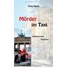 Trutz Hardo - Mörder im Taxi: Erlebnisse eines Taxifahrers