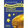 Linda E. Reksten - Sustaining Extraordinary Student Achievement
