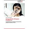 Carlos Carrión Ojeda - Conjuntivitis Alérgica Pediátrica: A propósito de un estudio de conjuntivitis alérgica realizado en Perú