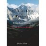 Dean Allen - The Last Days of Everest: A Debt Long Overdue -- To Be Paid in Blood