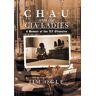 Jim Ogle - Chau and the CIA Ladies: A Memoir of the TET Offensive