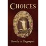 Rappaport, Beverly A - Choices