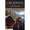 Carrie Daws - Crossing Values (Crossing series, Band 1)