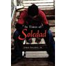 Jorge Solorio - In Times of Soledad