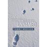 Tommy Bresson - Footprints of the Unnamed