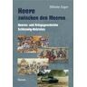 Wilhelm Sager - GEBRAUCHT Heere zwischen den Meeren: Heeres- und Kriegsgeschichte Schleswig-Holsteins - Preis vom 28.05.2024 04:54:29 h