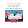 Vivek Mishra - Covid-19 and Post Covid-19 Indian Diplomacy