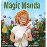 Lois Wickstrom - Magic Wanda