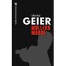 Monika Geier - Müllers Morde