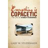 Studebaker, Gary W. - Everything is Copacetic: The Life of Stanley Studebaker