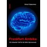 Chris Fritzschner - Frankfurt Ambika: Ein brisanter Fall für die SoKo Spinnennetz