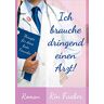 Rin Faaber - Ich brauche dringend einen Arzt