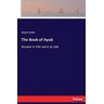 Sadler, Ralph Sadler - The Book of Ayub: Known in the west as Job