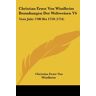 Windheim, Christian Ernst Von - Christian Ernst Von Windheim Bemuhungen Der Weltweisen V6: Vom Jahr 1700 Bis 1750 (1754)