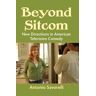 Antonio Savorelli - GEBRAUCHT Beyond Sitcom: New Directions in American Television Comedy - Preis vom h