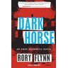 Rory Flynn - Dark Horse: An Eddy Harkness Novel (Eddy Harkness Novels)