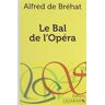 Bréhat, Alfred De - Le Bal de l'Opéra