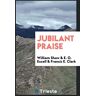 William Shaw - Jubilant praise