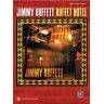 - Jimmy Buffett: Buffet Hotel: Piano/Vocal/Guitar