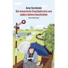 Arno Surminski - GEBRAUCHT Die masurische Eisenbahnreise und andere heitere Geschichten - Preis vom h