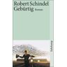 Robert Schindel - GEBRAUCHT Gebürtig: Roman (suhrkamp taschenbuch) - Preis vom h