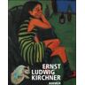 Kirchner, Ernst L. - GEBRAUCHT Ernst Ludwig Kirchner - Preis vom 02.07.2024 04:55:53 h