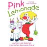 Lois Rekstad - Pink Lemonade