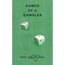 Mary Goloversic - Games of a Gambler