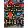 Bill Cain - VEGGIE CAROLS AND CRAZY CAROLS