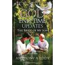 Eddy, Anthony A - GOD End-time Updates The Bride of My Son