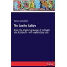 Kaulbach, Wilhelm von Kaulbach - The Goethe Gallery: from the original drawings of Wilhelm von Kaulbach - with explanatory text