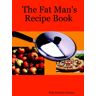 Tony Grumley-Grennan - The Fat Man's Recipe Book