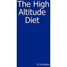 DJ Archuleta - The High Altitude Diet