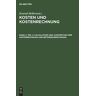 Konrad Mellerowicz - Konrad Mellerowicz: Kosten und Kostenrechnung: Kosten und Kostenrechnung, Bd.2/2, Verfahren