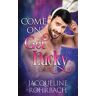 Jacqueline Rohrbach - Come On, Get Lucky
