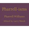 Pharrell Williams - Pharrell-isms (Isms, 13)