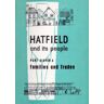 WEA Hatfield Branch, Wea Hatfield - Hatfield and Its People: Part 11a: Families and Trades