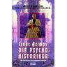 Isaac Asimov - GEBRAUCHT Die Psycho-Historiker - Preis vom 02.07.2024 04:55:53 h