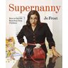 Jo Frost - GEBRAUCHT Supernanny - Preis vom 02.07.2024 04:55:53 h