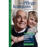 Jochen Mertens - GEBRAUCHT Der Pflegekompass, Hamburg: Ein Leitfaden für Pflege zu Hause, Seniorenwohnungen, Altenheime, Recht und Geld – präsentiert vom Hamburger Abendblatt - Preis vom 13.06.2024 04:55:36 h