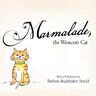 Arnold, Barbara Studebaker - Marmalade: the Westcott Cat