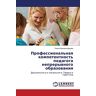 Dedova, Ol'ga Yur'evna - Professional'naya kompetentnost' pedagoga nepreryvnogo obrazovaniya: Doshkol'nogo i nachal'nogo. Teoriya i praktika: Doshkol'nogo i nachal'nogo. Teoriq i praktika