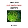 Eckhard Duhme - Mein Tagebuch 2021: Coronapandemie, die Welt und ich