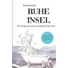 Sandra Joneleit - RuheInsel: für besorgte, gestresste und ängstliche Menschen